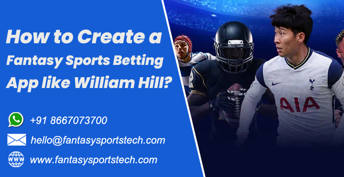 Create a Fantasy Sports App like Williamhill